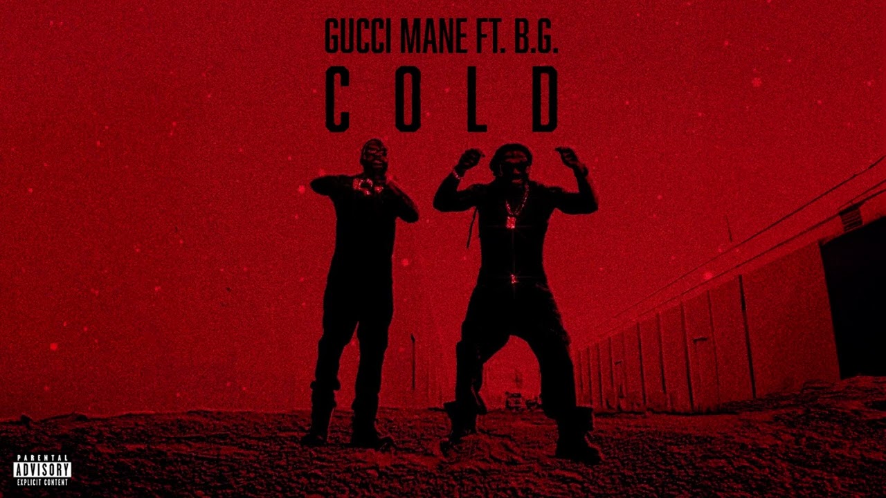 Gucci Mane – Cold (feat. B.G. & Mike WiLL Made-It) [Official Music Video]