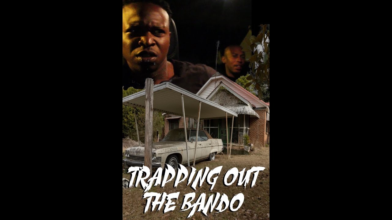 Trap Out The Bando (Full Hood Trap Movie)