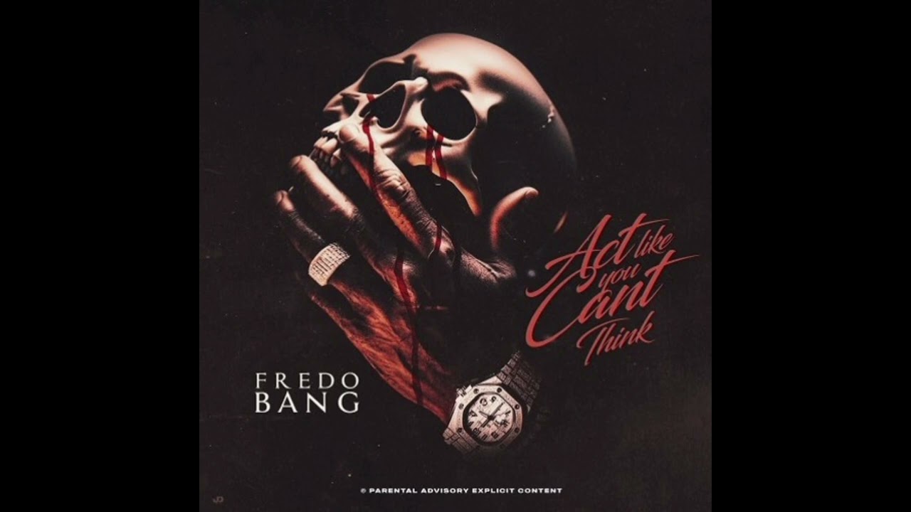 Fredo Bang – Act Like You Can’t Think (Official Video)
