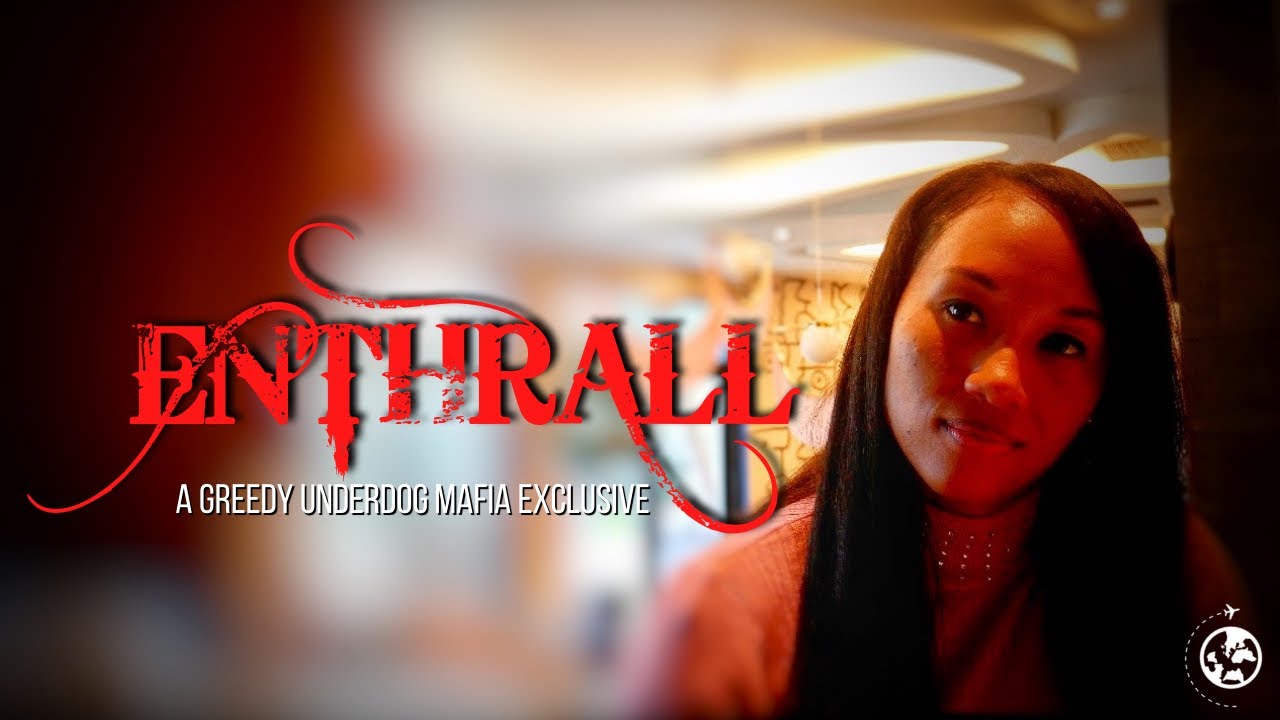 ENTHRALL (New Hood Movie)